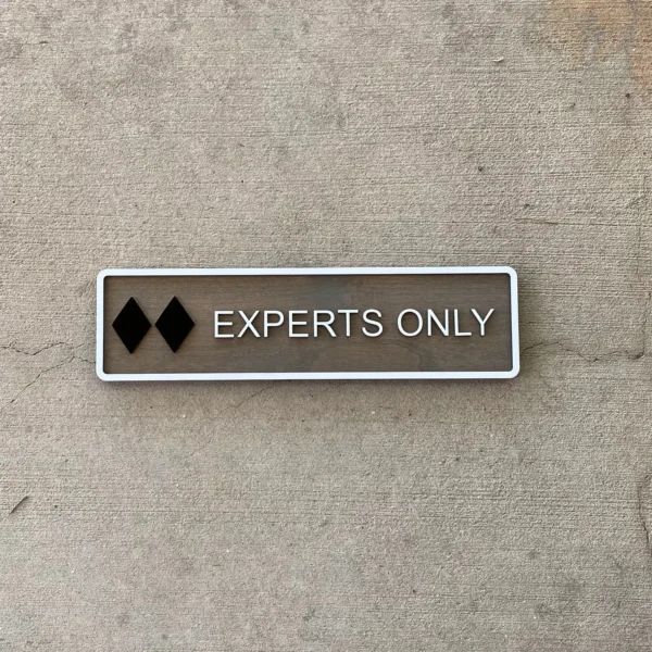 Experts Only Desk Decor. Ski Trail Signs. Skier Gifts. - Image 2